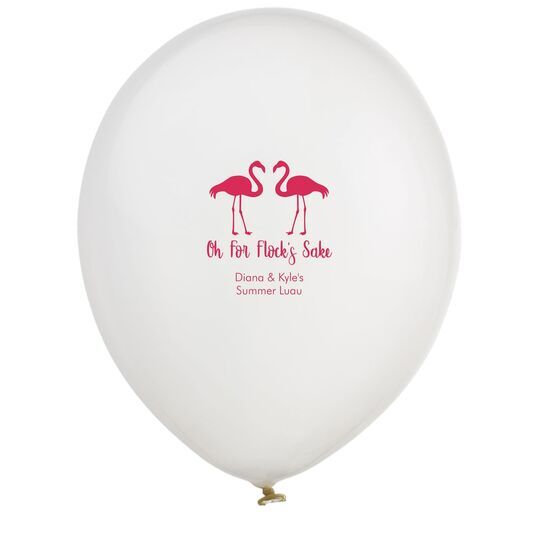 Oh For Flock's Sake Latex Balloons
